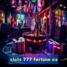 slots 777 fortune ox